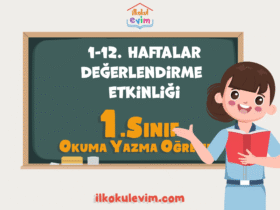 1. Sınıf 1-12. Hafta Değerlendirme