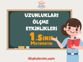 1. Sınıf Matematik Uzunluk Ölçme Etkinlikleri