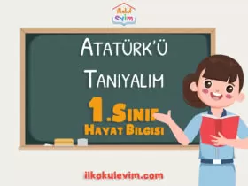 1 SINIF HAYAT BILGISI ATATURKU TANIYALIM