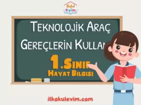1. Sınıf Hayat Bilgisi Teknolojik Araç ve Gereçlerin Kullanımı
