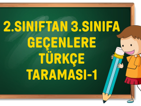 2. Sınıftan 3. Sınıfa Geçenlere Türkçe Taraması-1