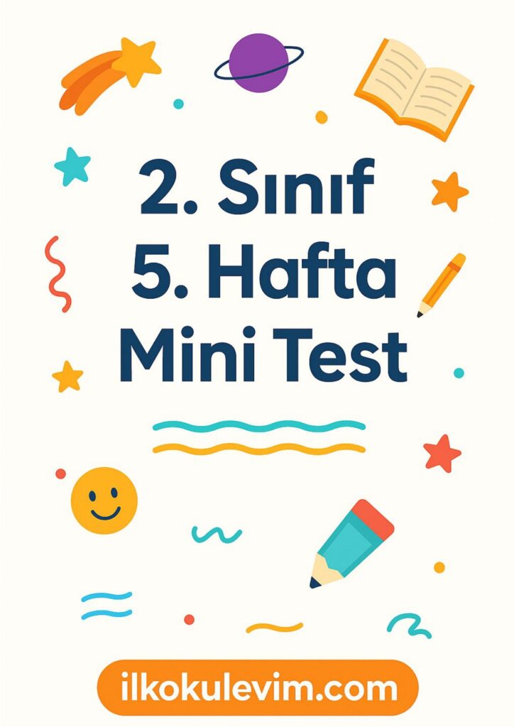 2.Sınıf 5.Hafta Mini Test