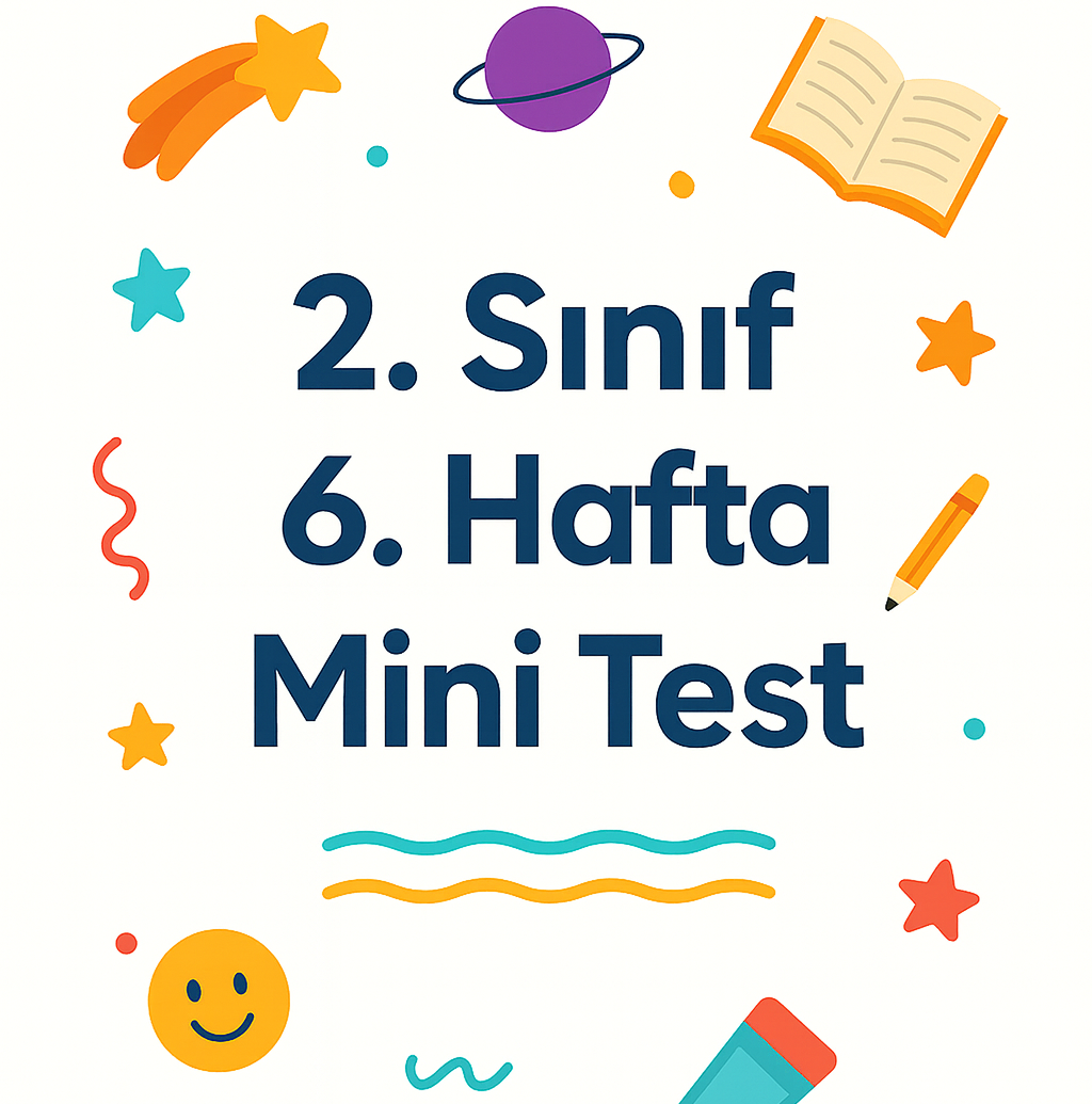 2.Sınıf 6.Hafta Mini Test