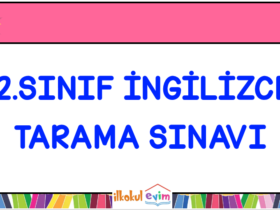 2. Sınıf İngilizce Tarama Sınavı 11/03/2022