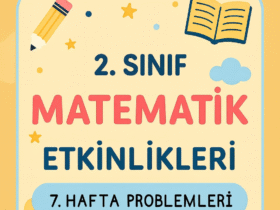2.Sınıf Matematik 7. Hafta Problemleri