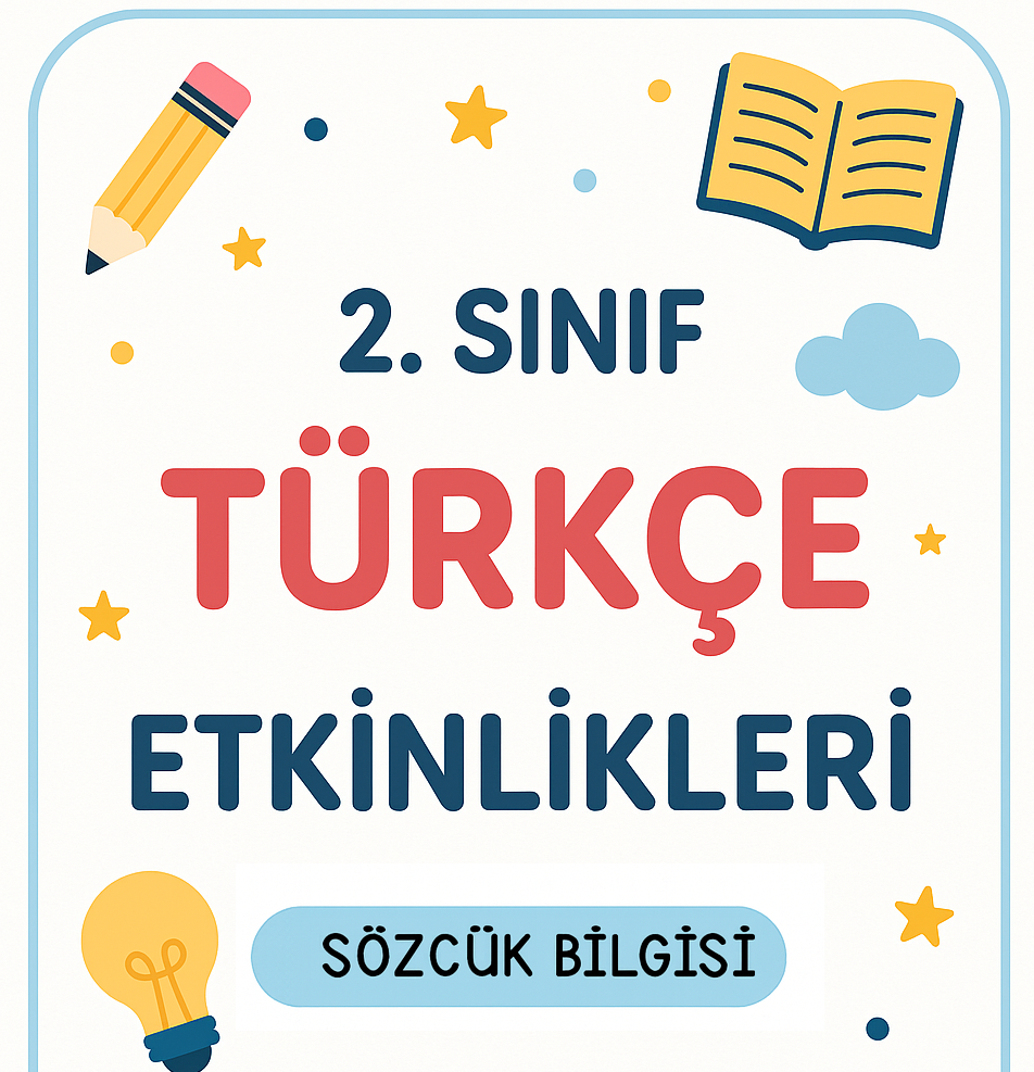 2.Sınıf Türkçe Sözcük (Kelime) Bilgisi