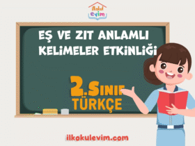 2. Sınıf Türkçe Eş Anlamlı ve Zıt anlamlı Kelimeler Etkinliği