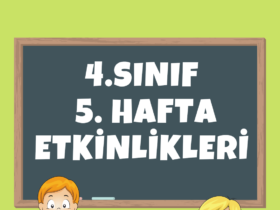 4.Sınıf 5.Hafta Etkinlikleri