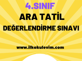 4. Sınıf Türkiye Geneli Ara Tatil Değerlendirme Sınavı