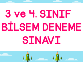 3 ve 4. Sınıf Bilsem Deneme Sınavı