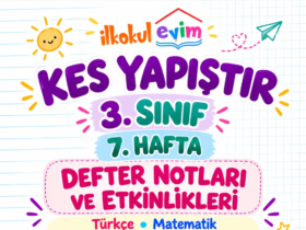 3. Sınıf 7. Hafta Defter Notları ve Etkinlikleri PDF