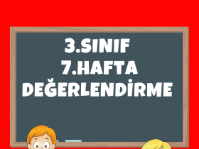 3 sinif 7 hafta degerlendirme ekim 2023