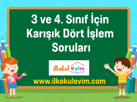 3 ve 4. Sinif Dort Islem Karisik Sorular