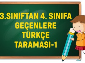 3. Sınıftan 4. Sınıfa Geçenlere Türkçe Taraması-1