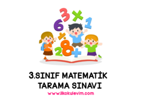 3.Sınıf Matematik Tarama Sınavı 08/03/2022