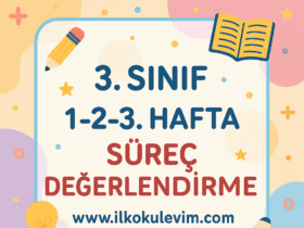 3.Sınıf 1-2-3. Hafta Süreç Değerlendirme