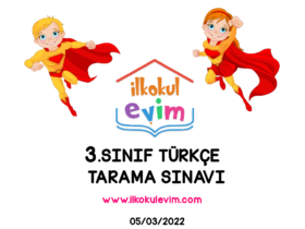 3. Sınıf Türkçe Tarama Sınavı 05/03/2022