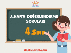 4.Sınıf 8. Hafta Değerlendirme Soruları