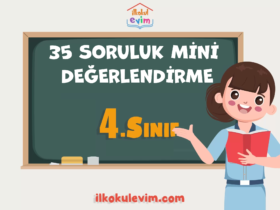 4. Sınıf 35 Soruluk Mini Değerlendirme (ONLİNE)