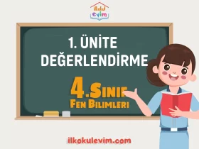 4.SINIF FEN 1. UNITE DEGERLENDIRME