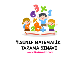 4.Sınıf Matematik Tarama Sınavı 08/03/2022