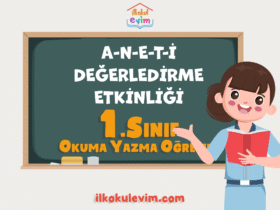 1. Sınıf A-N-E-T-İ Sesleri Değerlendirme Etkinliği