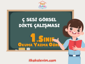 1. Sınıf Ç Sesi Görsel Dikte Çalışması
