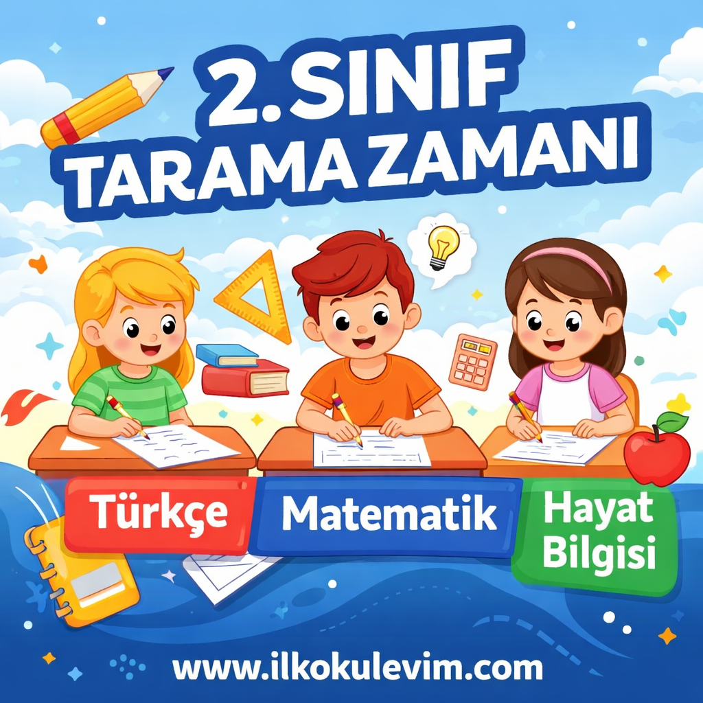 2.Sınıf Tarama Zamanı