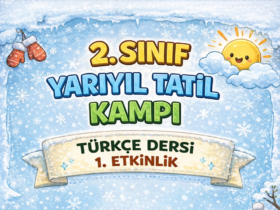2.Sınıf Yarıyıl Tatil Kampı 1. Etkinlik