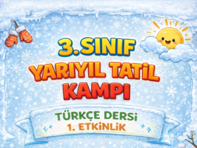 3.Sınıf Yarıyıl Tatil Kampı 1. Etkinlik