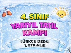 4.Sınıf Yarıyıl Tatil Kampı 1. Etkinlik