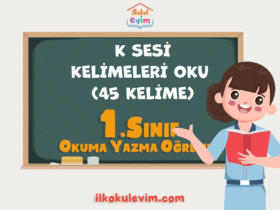 1. Sınıf K Sesi Kelimeleri Oku