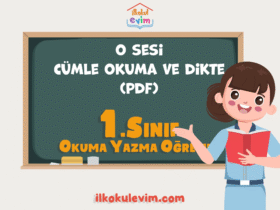 1. Sınıf O Sesi Cümle Okuma ve Dikte Çalışması