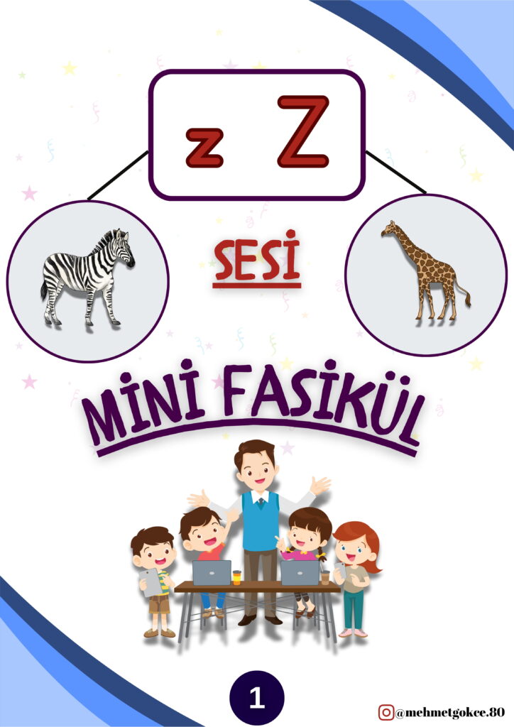 1. Sınıf Z Sesi Fasikülü (Mehmet GÖKÇE Öğretmen)