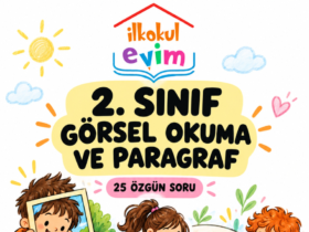 2. Sınıf Paragraf ve Görsel Okuma Etkinlikleri – 25 Soru